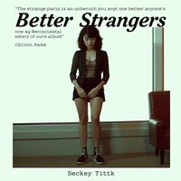 Better Strangers