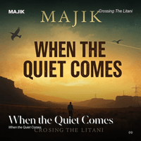When the Quiet Comes